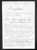 Processo de liquidação de contas do tenente Jean Marie Auguste Rey que serviu no 1º Regimento de Infantaria Ligeira da Rainha.