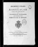 "Decreto e plano de regulação para os embargos dos transportes necessários aos Exércitos português e inglês".